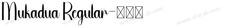 Mukadua Regular字体转换 Mukadua Regular字体转换